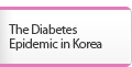 The Diabetes Epidemic in Korea